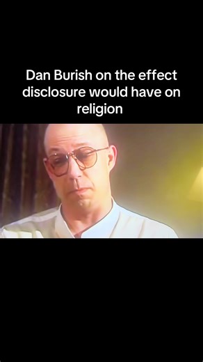 Here’s a clip of Dan Burisch former member of mj12 . He explains the effect disclosure would have on religions #ufo #uap #entertainment