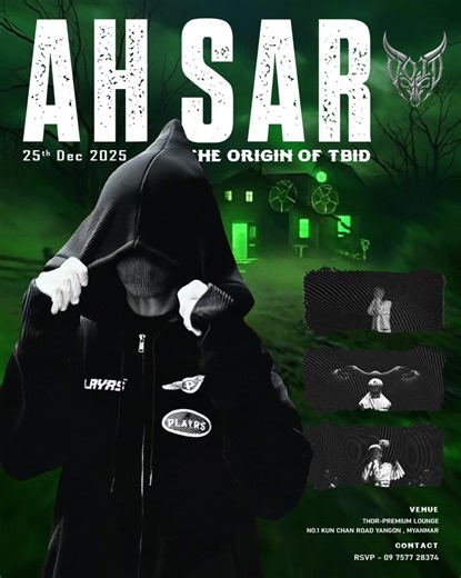Trap Music ကို ရူးသွပ်တဲ့ ညီကိုတွေအတွက် VOID Entertainment ရဲ့ ပထမဆုံးပွဲဖြစ်တဲ့ The Origin of TBID ပွဲမှာ အပီကဲဖို့ AH Sar နဲ့ စတင်လိုက်ပါပြီ။ လက်မှတ်တွေ ကုန်တာအရမ်းမြန်လို့ ကိုယ့်အကြိုက် Artist တွေရဲ့ ဖျော်ဖြေမှုနဲ့ အပီဖြုတ်ဖို့ ပွဲနေ့မတိုင်ခင် စောစောကြိုဝယ်ထားတာ အကောင်းဆုံးနော်! Table တွေ၊ GA Ticket တွေ လက်ကျန်မကုန်ခင် Page Messenger ကတစ်ဆင့်လာရောက်ဆက်သွယ်လိုက်ပါ။ RSVP : 09757728374 (Viber) #AhSar #TBIDShowBegin #reload #voidentertainment #theoriginoftbid #alltrapallnight | VOID Entertainment