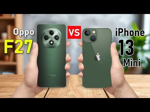 Oppo F27 VS iPhone 13 Mini