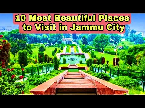10 Most Beautiful Places to Visit in Jammu City
