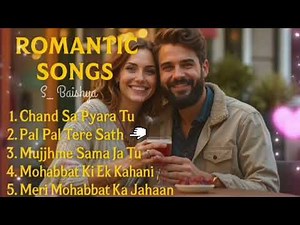 Best Hindi Romantic Songs 💖 | Chand Sa Pyara Tu | Pal Pal Tere Sath | AI Love Songs Playlist