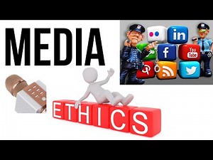 Media Ethics| Media Ethics in mass communication | Media ethics in journalism | Media ethics and law