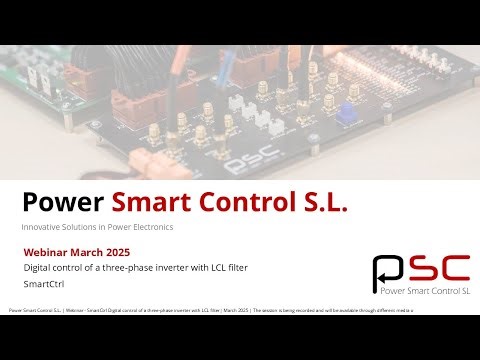 SmartCtrl webinar - Digital control of a three-phase inverter with LCL filter