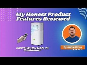 My Honest Product Features Reviewed of COSTWAY Portable Air Conditioner | Zitting Reviews