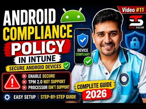 How to Configure Android Compliance Policy in Intune | Full Tutorial Video