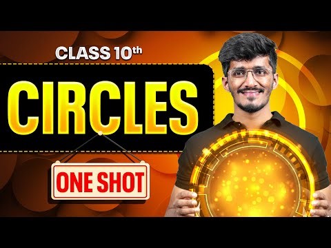 Circles Class 10 | Full Chapter in ONE SHOT | Class 10 Maths Chapter 10 | Board Exams 2026