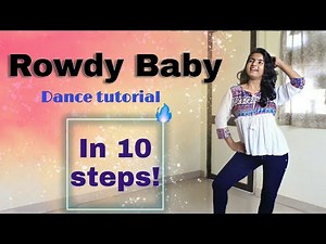 ROWDY BABY 😍 DANCE TUTORIAL/STEP BY STEP/Just 10 steps!/ Maari 2/ Sai Pallavi & Dhanush
