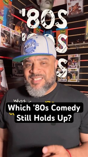Which ’80s Comedy Still Holds Up?