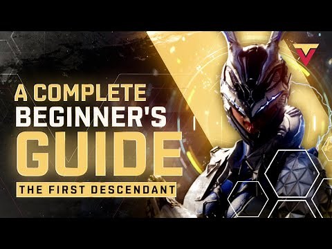 Complete Beginner's Guide to The First Descendant