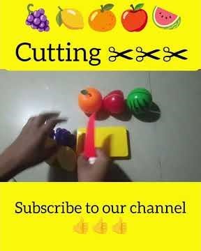 cuting fruits TOY'S 🐣