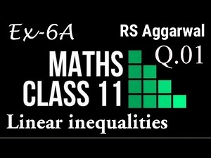 Linear inequalities Class-11th Maths RS Aggarwal Solutions Exercise-6A New Edition Q.1 |Ncert 11