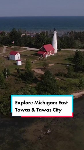 Explore East Tawas & Tawas City, Michigan: A Trip to the Lighthouse
