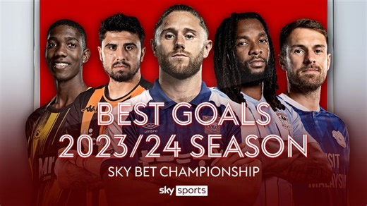 Sky Bet Championship best goals 2023/2024