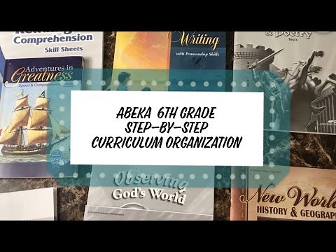 Abeka Homeschool 6th Grade Step-by-Step Curriculum Organization