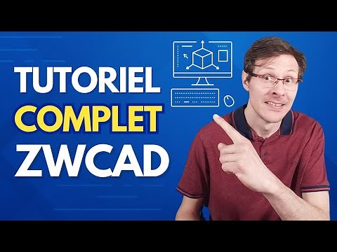Tutoriel complet ZWCAD 2025