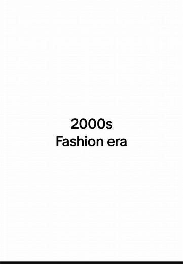 2000s Fashion Era: Trends and Styles Explored