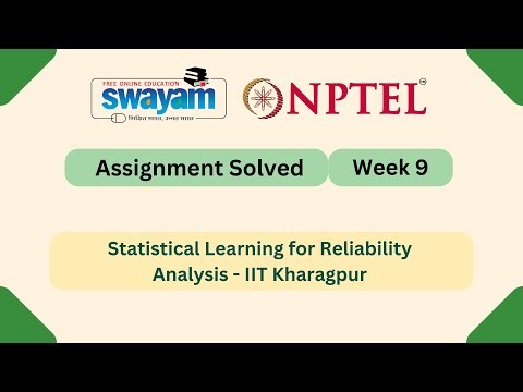 Statistical Learning for Reliability Analysis Week 9 | NPTEL ANSWERS | #nptel #nptel2025 #myswayam