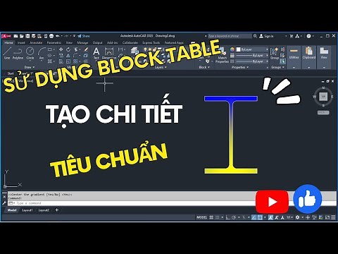 Bài 10: Hướng dẫn sử dụng Block Table trong AutoCad tạo thư viện các chi tiết têu chuẩn I Cademy