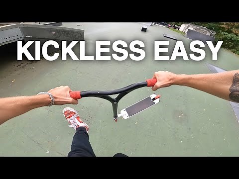 HOW TO KICKLESS THE EASIEST WAY!