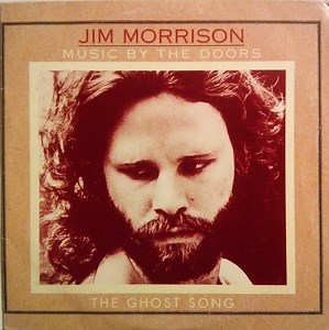 Jim Morrison Music By The Doors - The Ghost Song
