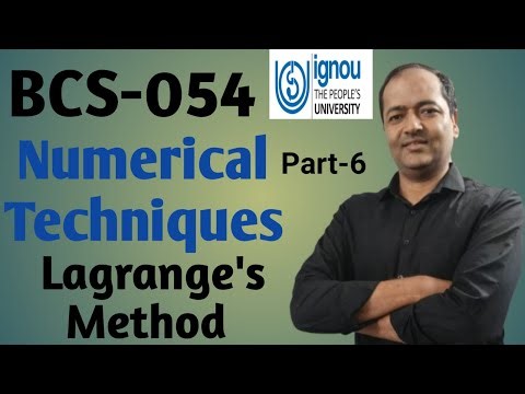 Lagrange Method BCS-054: Numerical Techniques #ignou #ignoubca #bcs054