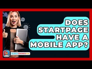Does Startpage Have A Mobile App? - SearchEnginesHub.com