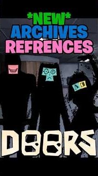 *NEW* Roblox DOORS Archives Refrences EXPLAINED!