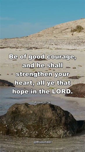 Psalm 31:24 | Faith Bible quote