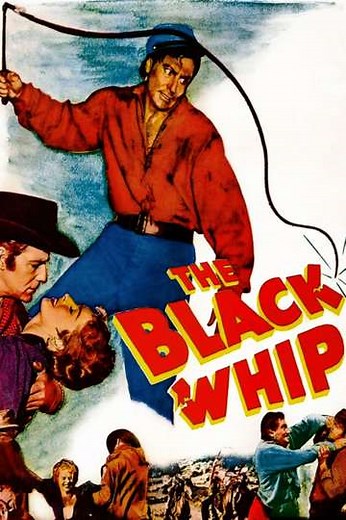 The Black Whip (1956) - Movie