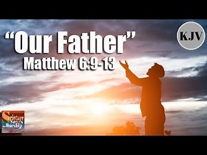 Matthew 6:9-13 KJV Song "Our Father" - The Lord's Prayer (Esther Mui)