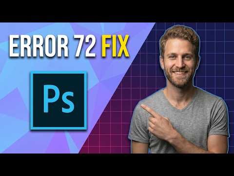 Photoshop Error 72 (Easy Fix Guide)