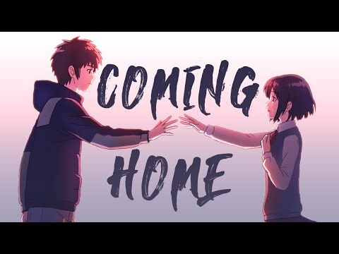 Coming Home ~「AMV」~「Anime MV」
