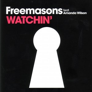 Freemasons Feat. Amanda Wilson - Watchin'