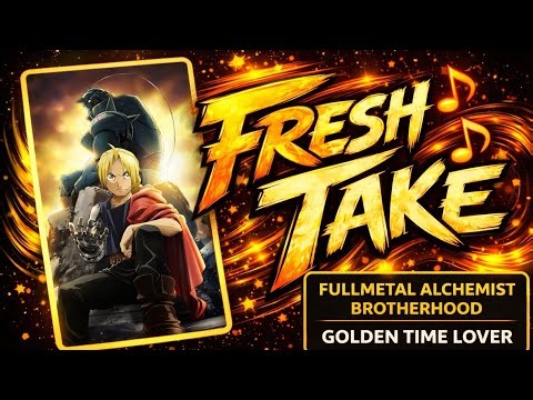 Golden Time Lover - English Cover | Fullmetal Alchemist Brotherhood Opening 3 (Fresh Take)