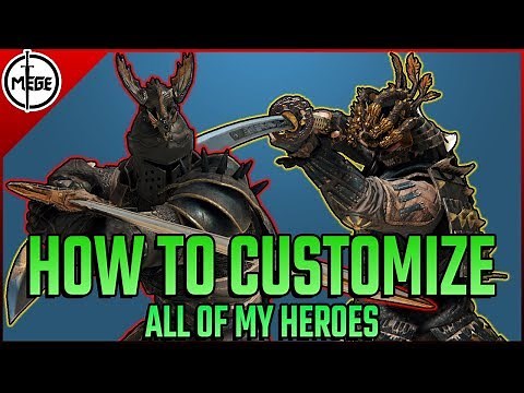 HOW TO CUSTOMIZE All of My Heroes! [For Honor]