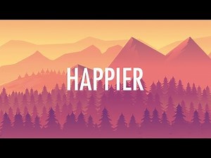 Marshmello, Bastille – Happier (Lyrics) 🎵