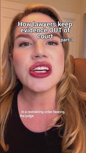 3 Ways Lawyers Keep Evidence Outside of Court, Part 3 #lawyer #restrainingorder