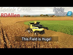 This Field is HUGE! | E5 Spring Creek | Farming Simulator 22