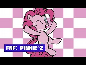 FNF: Pinkie^2