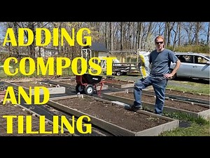 Adding compost, fertilizer, and tilling raised bed vegetable garden