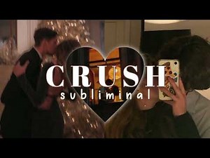 attract your crush subliminal