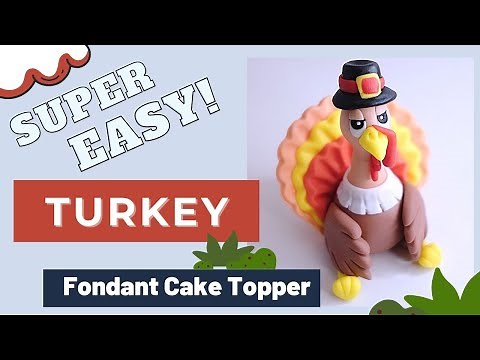 How to make a TURKEY fondant cake topper ( EASY ) | HAPPY THANKSGIVING