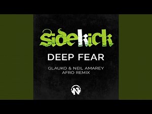 Deep Fear (Glauko & Neil Amarey Afro Extended Remix)