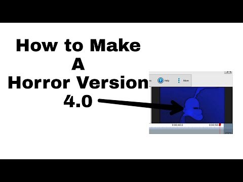 How to Make a Horror Version 4.0