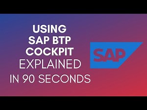 How To Use SAP BTP Cockpit (2025)