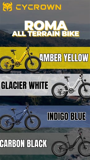 🌍 Meet the ROMA All-Terrain E-Bike — built for adventure, power, and style. 🚴‍♂️⚡ ✨ Available in 4 bold colors: Amber Yellow, Glacier White, Indigo Blue, and Carbon Black. 🚲 Choose your fit: Step-Over or Step-Through. Which combo is YOUR perfect ride?👉https://bit.ly/4n2rOBV #CYCROWN #CYCROWNRoma #AllTerrainEBike #FlashSale #ElectricBike #AdventureReady #EBikeLife #OffRoadEBike | CYCROWN