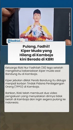 Pulang, Fadhil! Kiper Muda yang Hilang di Kamboja kini Berada di KBRI