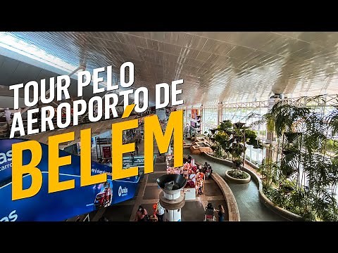 Como é o AEROPORTO DE BELÉM DO PARÁ? Conheça o Aeroporto Internacional Val-de-Cans