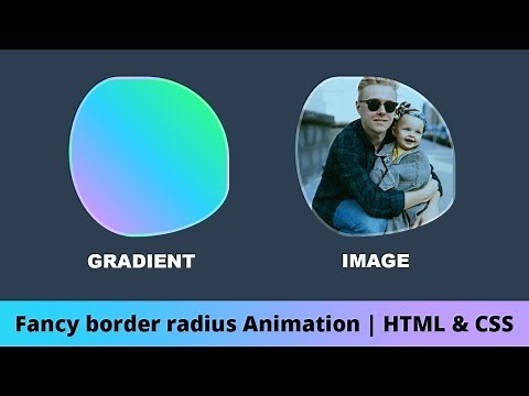Easy fancy border radius animation HTML and CSS Tutorial