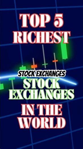 Top 5 Richest Stock Exchanges in the World (2026) 💰| $50 Trillion Market!